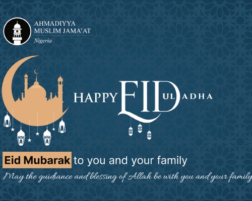 2021 EID-UL-ADHA MESSAGE: OBEDIENCE TO THE WILL OF ALLAH – THE PEAK OF SACRIFICE